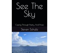 See The Sky: Coping Through Poetry And Prose