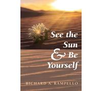 See The Sun And Be Yourself