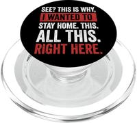 See This is Why I Wanted to Stay Home This All This Right PopSockets PopGrip pour MagSafe