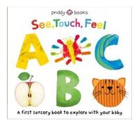 See Touch Feel ABC - Roger Priddy - St. Martins Publishing Group - Livre en Anglais - Board book Roger PriddyRoger Priddy (Auteur)