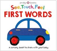 See, Touch, Feel: First Words: A sensory book to share with your baby