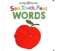 See Touch Feel Words by Roger Priddy Priddy Books (Auteur)