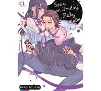 Eguchi Hiro – See U on friday, baby violet – Tome 01 – Broché