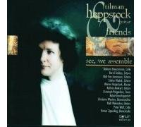 "See, We Assemble" Tilman Hoppstock & Friends (Chamber Music with Guitar)