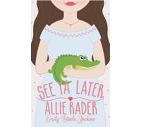 See Ya Later, Allie Rader