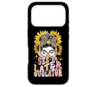 See Ya Later Ovulator Hystérectomie Récupération Chirurgie Coque pour iPhone 17 Pro