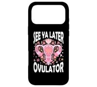 See Ya Later Ovulator Hystérectomie Récupération Chirurgie Coque pour iPhone 17 Pro Max