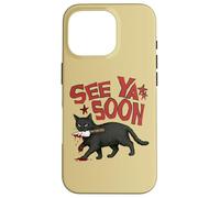 See Ya Soon Dark Cat Meme Design Womens Girls Coque pour iPhone 16 Pro