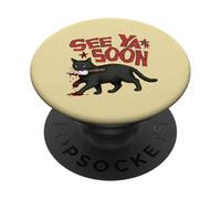 See Ya Soon Dark Cat Meme Design Womens Girls PopSockets PopGrip Adhésif