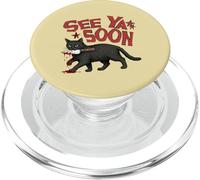 See Ya Soon Dark Cat Meme Design Womens Girls PopSockets PopGrip pour MagSafe