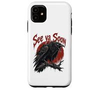 See Ya Soon Raven Crow Red Moon Halloween Horror Coque pour iPhone 11