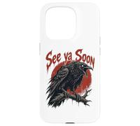 See Ya Soon Raven Crow Red Moon Halloween Horror Coque pour iPhone 15 Pro