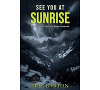 See You at Sunrise: The First Entry of the Echo Ridge Outbreak
