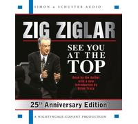 See You At The Top: 25th Anniversary Edition by Ziglar, Zig (2009) Audio CD