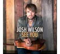See You by JOSH WILSON (2011-02-08)