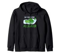 See You Later Alligator Funny Reptile Swamp Humour Dire Sweat à Capuche