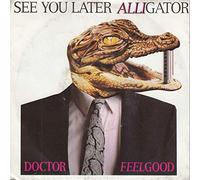 See You Later Alligator [Import]