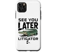 See You Later Litigator Gator Alligator Lawyer Funny Lawyers Coque pour iPhone 11 Pro Max