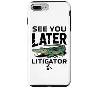 See You Later Litigator Gator Alligator Lawyer Funny Lawyers Coque pour iPhone 7 Plus/8 Plus