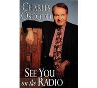 See You on the Radio Charles Osgood (Auteur)
