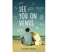 See you on Venus - VINUESA-V+FAUSTINE B - Hachette Romans - broché - Roman adolescent