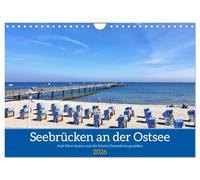 Seebrücken an der Ostsee - Aufs Meer laufen und die frische Ostseebrise genießen (Wandkalender 2026 DIN A4 quer), CALVENDO Monatskalender: Die bekanntesten Seebrücken an der deutschen Ostseeküste