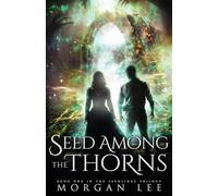 Seed Among the Thorns