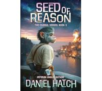 Seed of Reason: The Chamal Series Book 3