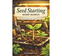 Seed Starting Word Search: Puzzles Inspired by Sprouts, Soil, and New Growth