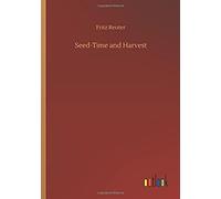 Seed-Time And Harvest