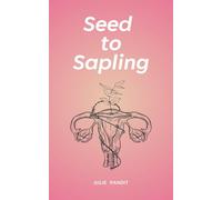 Seed to Sapling