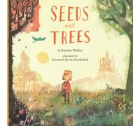 Seeds and Trees: A children’s book about the power of words