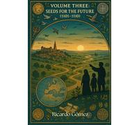 Seeds for the Future: Book Three of "The Translators of Toledo"