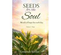 Seeds for the Soul: Words of hope for each day