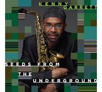 Seeds From The Underground by Garrett, Kenny [Audio CD] NEUF