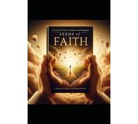 "Seeds of Faith: A Journey Through Vision, Temptation, and Redemption by Rev. Dr. Wayne D. Mims