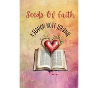 Seeds Of Faith A Sermon Note Journal