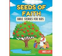 Seeds of Faith: Bible Stories for Kids