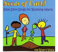 Seeds Of Faith: Bible Story Songs For Blooming Hearts