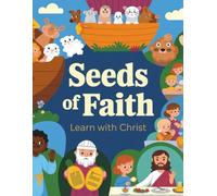 Seeds of Faith: Learning with Christ