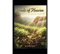 Seeds of Heaven: Stories of Faith, Hope, and Love for Young Hearts