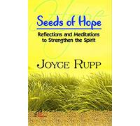 Seeds of Hope : Reflections and Meditations to Strenthen the Spirit
