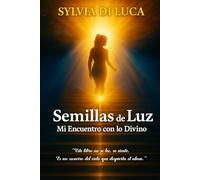 Seeds of Light My Encounter with the Divine