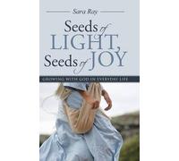 Seeds Of Light, Seeds Of Joy