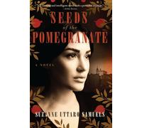 Seeds of the Pomegranate A Novel - Suzanne Uttaro Samuels - Sibylline Press - ebook (ePub) - Livre
