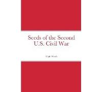 Seeds Of The Second U.S. Civil War