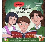 Seeds of Wisdom: Kids Bible Fun Volume 1 Book 1: The Little Tree By The Stream