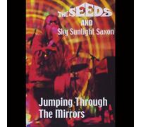 Seeds, the -& Sky Sunlight Saxon- - Jumping Through the Mirrors