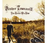 Seeds We Sow by Brother Townsend