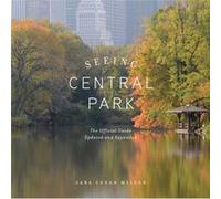 Seeing Central Park by Sara Cedar Miller Sara Cedar Miller (Auteur)